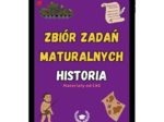 Zbiór zadań maturalnych - Historia