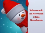 KOLORWANKI NA NOWY ROK I BOŻE NARODZENIE