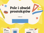 📏 Prezentacja : Pole i obwód prostokątów 🟨