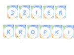 Girlanda, baner, napis "DZIEŃ KROPKI"