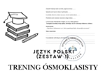 Trening ósmoklasisty – język polski (zestaw 1)