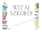 Witaj szkoło! - gazetka wychowawcza