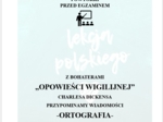 POWTÓRKI PRZED EGZAMINEM. Z BOHATERAMI "OPOWIEŚCI WIGILIJNEJ" PRZYPOMINAMY WIADOMOŚCI Z ZAKRESU ORTOGRAFII