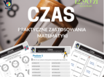 CZAS - PAKIET/PRAKTYCZNE ZASTOSOWANIA MATEMATYKI/Karty pracy/Gra dydaktyczna/Klasa 4 SP./ Klasa 5 SP./ Klasa 6 SP.