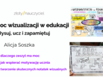 Wizualizacja jako klucz do efektywnej nauki – webinar Alicji Soszki