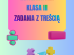 Zadania z treścią- matematyka klasa 3