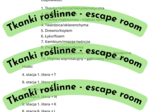 Tkanki roślinne - escape room / stacje dydaktyczne
