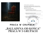 „Balladyna od końca” – praca w 5 grupach