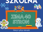 ☃️ Gazetka szkolna – ZIMA ❄️ 40 stron kolorowych materiałów!