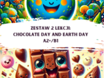 ZESTAW 2 LEKCJI: Chocolate Day and Earth Day A2+/B1