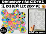 Matematyczny Dzień Liczby Pi. Wspólny projekt: parkietaż z sześciokątów foremnych czy z kół? Koła ukryte w sześciokątach. Liczba Pi, Dzień Matematyki, 14 Marca.