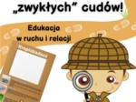 Projekt/ Innowacja własna "EDUKACJA w ruchu i relacji"- przedszkole i kl. 1-3