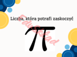 🧩„Liczba π, która potrafi zaskoczyć” – gazetka tematyczna