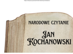 NARODOWE CZYTANIE 2025 - Jan Kochanowski - zestaw materiałów