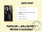 KARTA PRACY – PUSTELNIK („BALLADYNA”) Metoda 5×DLACZEGO