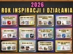 2026 - ROK INSPIRACJI I DZIAŁANIA - gazetka motywacyjna dla uczniów - 25 haseł motywacyjnych