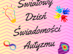Gazetka - 2 kwietnia światowy dzień świadomości autyzmu