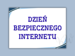 Dzień Bezpiecznego Internetu - gazetka szkolna (PDF)