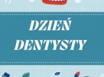 DZIEŃ DENTYSTY