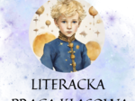 Mały Książę - literacka praca klasowa + klucz odpowiedzi