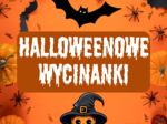Halloweenowe wycinanki