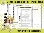 Język matematyki - sztafeta zadaniowa dla kl 1 - powtórka przed sprawdzianem