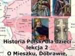 Odc. 02 - Mieszko I i jego rodzina