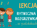 Lekcja 1 - Rytmiczna rozgrzewka W PODSKOKACH | RYTMIKA DLA DZIECI