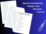 Angielski – Egzamin ósmoklasisty. Dialogi z luką (zadanie 6). 100 ćwiczeń z kluczem odpowiedzi