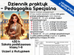 Dziennik praktyk - Pedagogika Specjalna -430 h Szkoła podstawowa klasy 1-8 - Uczeń z Autyzmem
