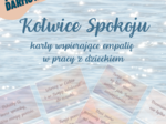 Kotwice Spokoju – karty wspierające empatię w pracy z dzieckiem