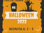 Matematyczno - logiczne zadania na Halloween 2022!