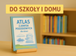 Atlas zjawisk pogodowych dla dzieci