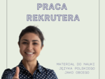 Praca rekrutera 🧑🏻‍💻 – gotowa lekcja B2-C1 🗣️🖊️