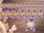 Girlanda / baner / proporczyk / napis / dekoracje / ścienna gazetka szkolna. KOSMICZNYCH WAKACJI!