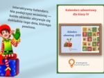 Matematyczny kalendarz adwentowy dla kl. 4. zajęcia wyrównawcze w kl. 5-7. Zajęcia rozwijające dla klay 3. Świąteczne zadanie na każdy dzień. Materiał cyfrowy. Nie drukujesz tylko wyświetlasz.
