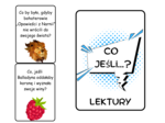 Karty ,,Co jeśli...? Lektury"