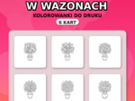 Bukiety kwiatów w wazonach - kolorowanki (6 stron) PDF do druku