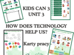 Kids Can 3 Unit 3 How does technology help us?
