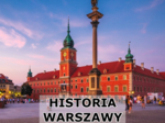 Odc. 121 - Historia Warszawy