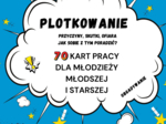 Plotkowanie. 70 kart pracy dla młodzieży młodszej i starszej