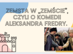 Zemsta w ,,Zemście'' - prezentacja