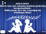 Niech ten rok szkolny będzie podróżą ku gwiazdom. - szablon dekoracji