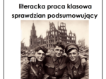 "Kamienie na szaniec" - literacka praca klasowa, sprawdzian, egzamin ósmoklasisty