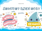 Światowy Dzień Wody - gazetka