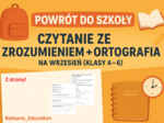 Powrót do szkoły ✏️📚 Czytanie ze zrozumieniem + ortografia na wrzesień (klasy 4–6)