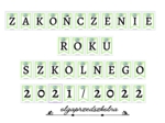 Girlanda "Zakończenie Roku Szkolnego ..."