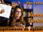 "Pan Tadeusz", księga XII - koncert Jankiela (omówienie) - film youtube