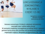 Scenariusze edukacja zdrowotna klasa 5 część 1 (lekcje 1-16) na podstawie programu nauczania proponowanego przez MEN HOLISTYCZNA EDUKACJA PROZDROWOTNA W SZKOLE PODSTAWOWEJ - CIAŁO, UMYSŁ, DUCH. Program nauczania edukacji zdrowotnej dla klas IV-VIII szkoł