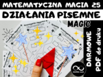 (Darmowe) Niewiarygodne Wyzwanie. Matematyczna Magia i działania pisemne.
